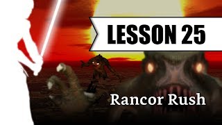 Lesson 25 - Rancor Rush - Form 1 Basic Inside Arm Parry