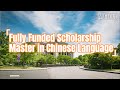 Study In China-Fully Funded Scholarship for Chinese Language In Master