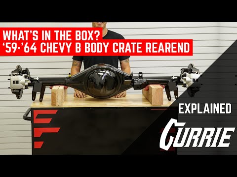 WHAT COMES WITH A '59-'64 CHEVY B BODY CURRIE 9-INCH CRATE REAREND | EXPLAINED
