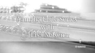 Lisa Nelsen discusses the New Yamaha Flutes