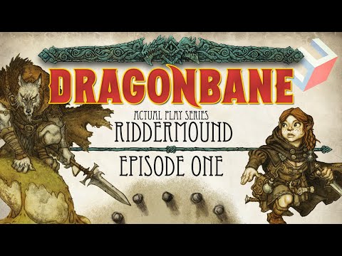 Dragonbane by Free League - Actual Play Series: Riddermound Episode One the Quickstart/Starter Box