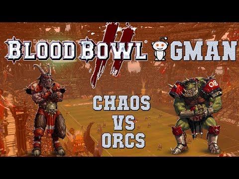 Blood Bowl 2 - Chaos (the Sage) vs Orcs (Pete; discord) - GMan S6D1G6