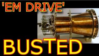 EM Drive BUSTED!