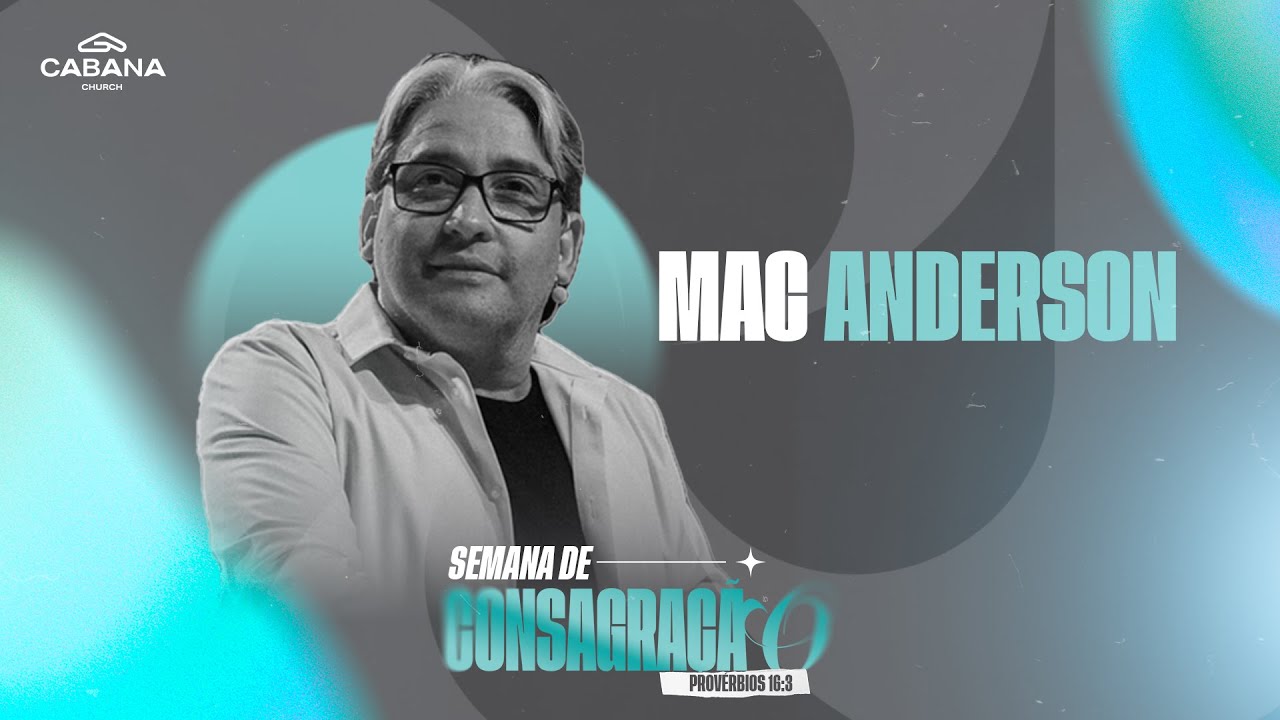 Se levantar - Pr. Mac Anderson - Semana de Consagração