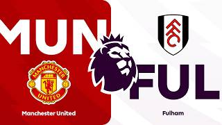 Manchester United 3 - 2 Fulham | HIGHLIGHTS | Premier League 25/26 Matchweek 24