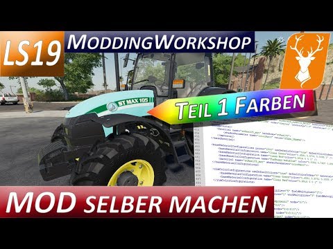 LS19 Modding Workshop - Tutorial für Anfänger - Teil 1 Farben