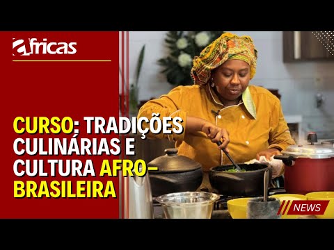 Sabores Afro: Conheça o curso que celebra a culinária afro-brasileira
