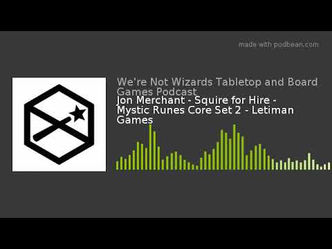 Jon Merchant - Squire for Hire - Mystic Runes Core Set 2 - Letiman Games