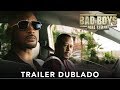 Bad Boys Para Sempre | Trailer Dublado | Em breve nos cinemas
