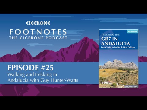 Walking and Trekking in Andalucia with Guy Hunter-Watts