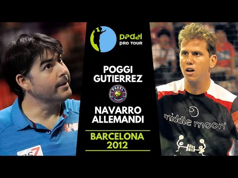 🎾 El Partidazo del Barcelona Padel Pro Tour 2012 | Navarro/Allemandi vs Poggi/Gutiérrez | Highlights
