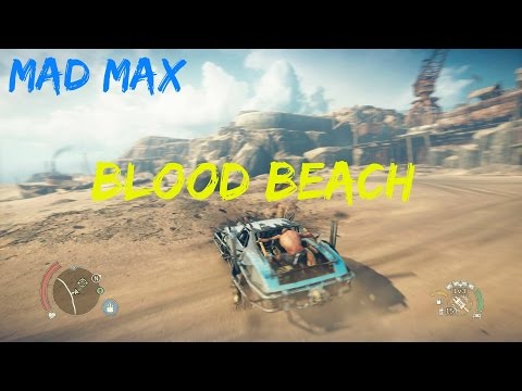 Mad Max - Blood Beach - Transfer Tank Camp DISMANTLE - Walkthrough (Gameplay)