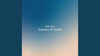 Musik-Video-Miniaturansicht zu Summer & Smoke Songtext von Bear's Den