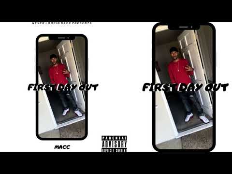 Macc - First Day Out (p. Cormell) [Exclusive]