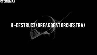 H-Destruct (Breakbeat Orchestra)