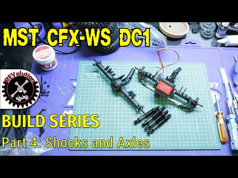 MST CFX-WS DC1 Build Series - Part 4 - Shocks and Axles