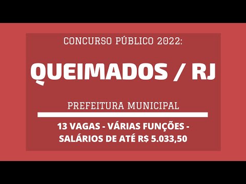 Aberto Concurso da Prefeitura Municipal de Queimados / RJ - 2022: são 13 vagas em Várias Funções