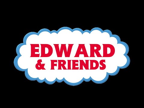 Edward the Blue Engine & Friends