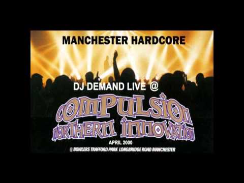 DJ Demand Live @ Compulsion - Manchester Hardcore (April 2000)