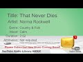 New Free Music 2018 That Never Dies Norma Rockwell Country Folk Calm YouTube Audio Library BGM