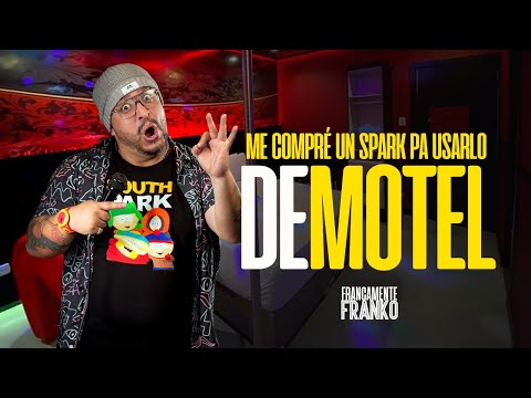 I bought a Spark to use as a motel. Frankly, Franko.