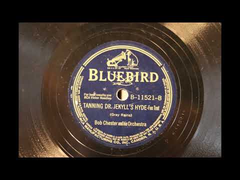 Tanning Dr. Jekyll's Hyde - Bob Chester - Bluebird - 1942