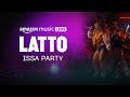 Latto Issa Party Amazon Music Live