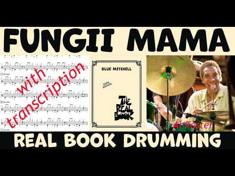 Fungii Mama by Blue Mitchell - How Al Foster played it - Drum Transcription & Performance