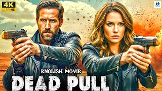 Download lagu Ryan Reynolds In DEAD PULL - Hollywood Free English Movie | 4k Full Movie | New Action Movie mp3