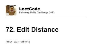 YouTube video 'Daily Leetcode #1062: Feb 26, 2023 - 72. Edit Distance'