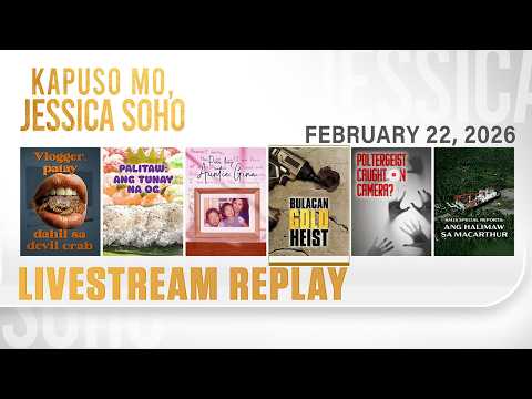 KMJS livestream February 22, 2026 Episode - Replay | Kapuso Mo, Jessica Soho