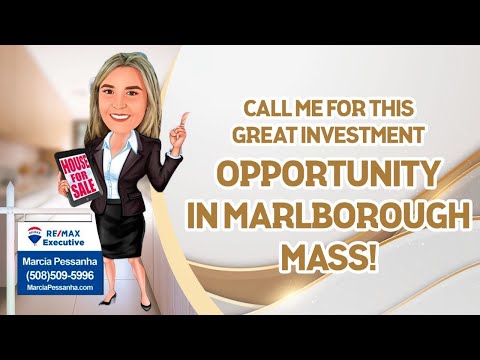 Call Me for this Great investment Opportunity in Marlborough MASS! Realtor Marcia Pessanha Live