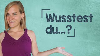 German Lesson (9) - How to Say "Did You Know... ?" - Subordinate Conjunctions - B1