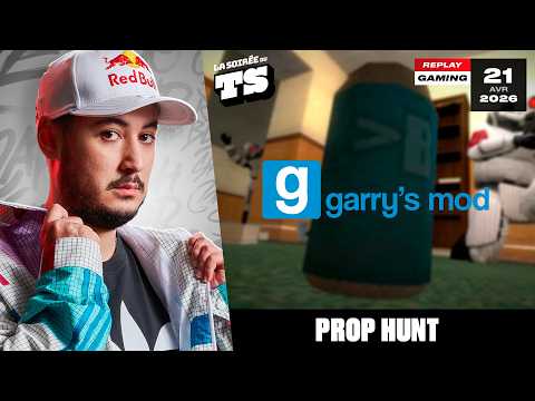 LE TS DÉCOUVRE LE PROP HUNT (omg les souvenirs) (La soirée du TS) - Live Complet GOTAGA