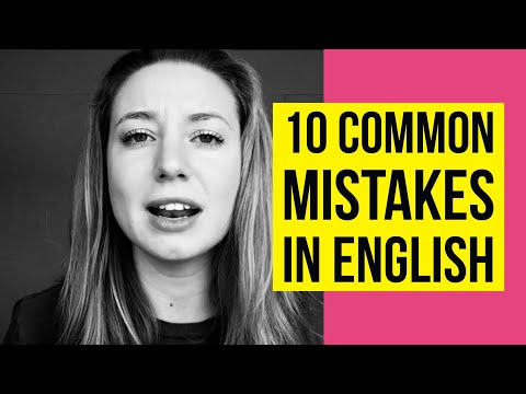 10 Extremely Common Mistakes That English Learners Make