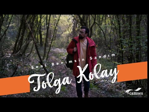 Tolga Kolay - Seni Benimsin Sandım (Official Video)