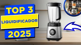 ????TOP 3 Melhores LIQUIDIFICADOR Custo Benefício em 2025