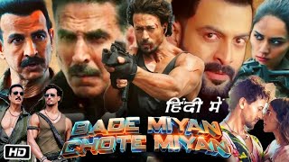 Bade Miyan Chote Miyan Full HD Movie in Hindi | Akshay Kumar | Tiger Shroff | OTT Explanation