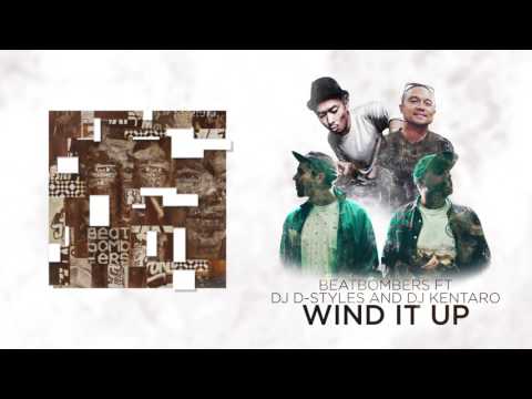 BEATBOMBERS Wind it up - feat D-Styles and dj Kentaro