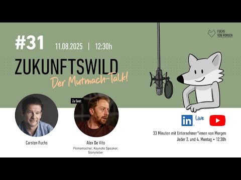 #31 ZUKUNFTSWILD mit Alex De Vito