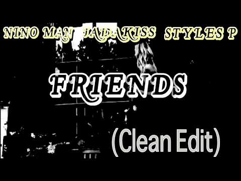 Nino Man x Jadakiss x Styles P - “Friends”