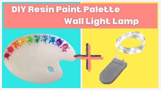 DIY Resin Paint Palette Wall Light Lamp
