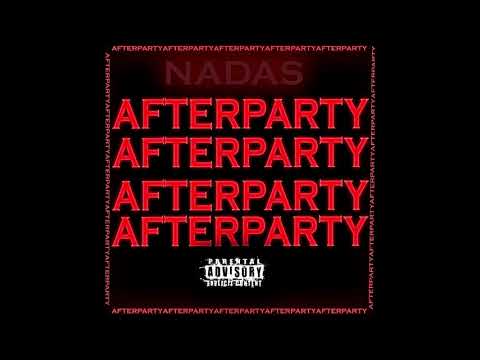 Nadas - "AFTERPARTY" (Prod.By Kuasar808)