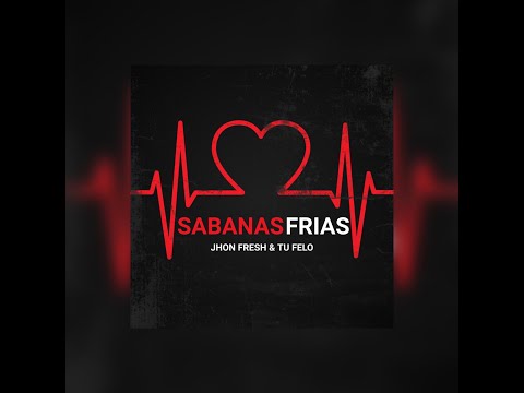 Jhon Fresh X Tu Felo - Sabanas Frias (prod JPROD) - (Video Oficial)