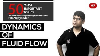Dynamics Of Fluids | 50 Most Important Topics in Mechanical Engineering for Gate Exam