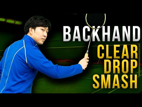 How to Play a Backhand Clear, Drop, & Smash (Badminton Tutorial)