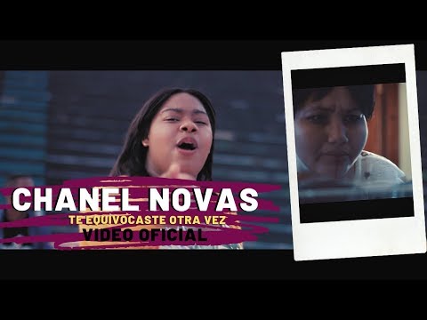 Chanel Novas  -  Te Equivocaste Otra Vez (Video Oficial 4k)