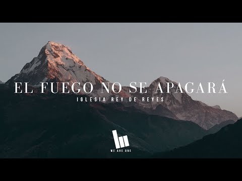 El Fuego No Se Apagará video