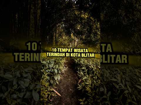 Jelajahi keindahan Blitar dengan 10 tempat wisata menarik yang wajib kamu kunjungi! 🌟✨