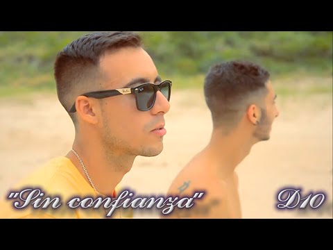 D10 - Sin Confianza (Video Oficial)